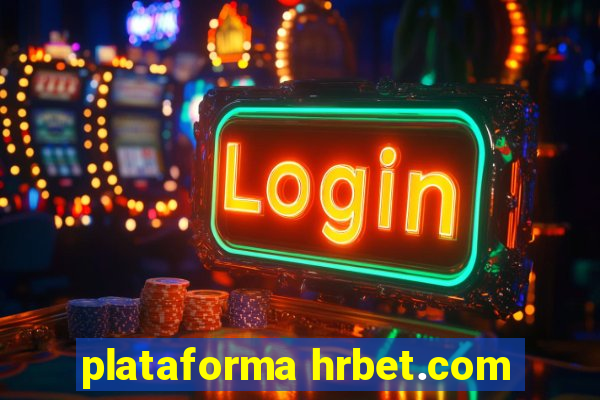 plataforma hrbet.com